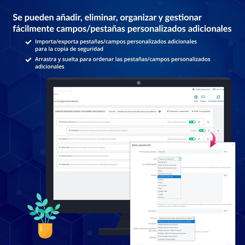 Se pueden agregar, eliminar y organizar fácilmente las pestañas adicionales