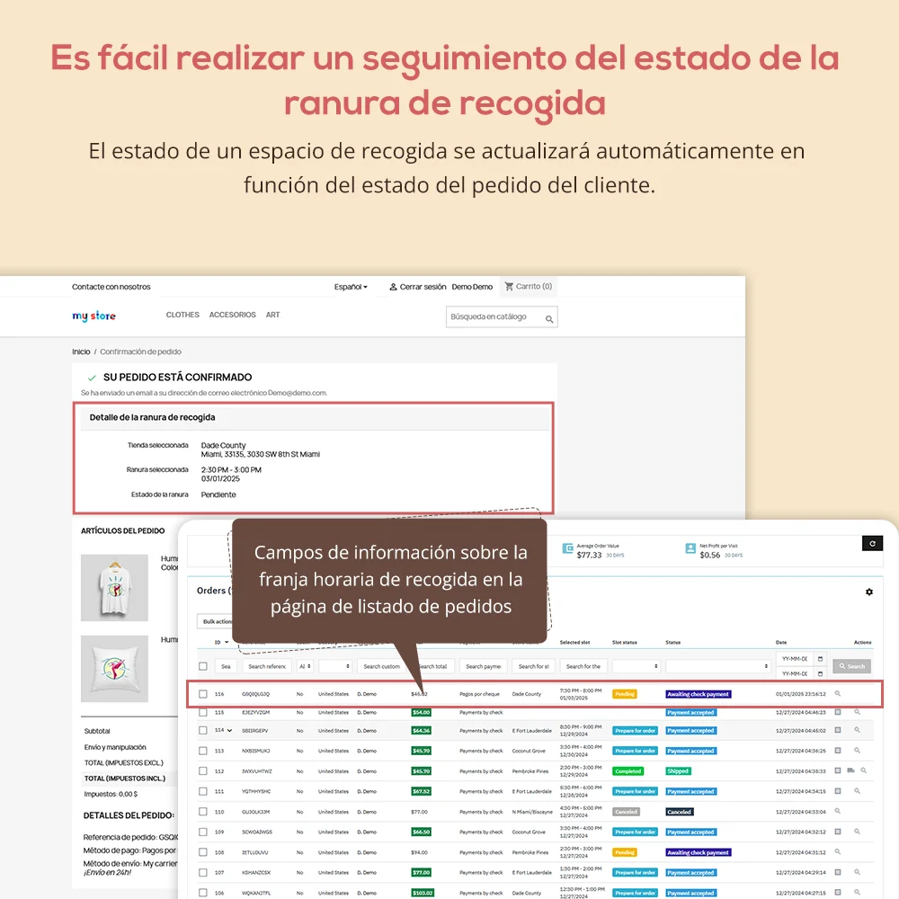 Es fácil realizar un seguimiento del estado de la ranura de recogida