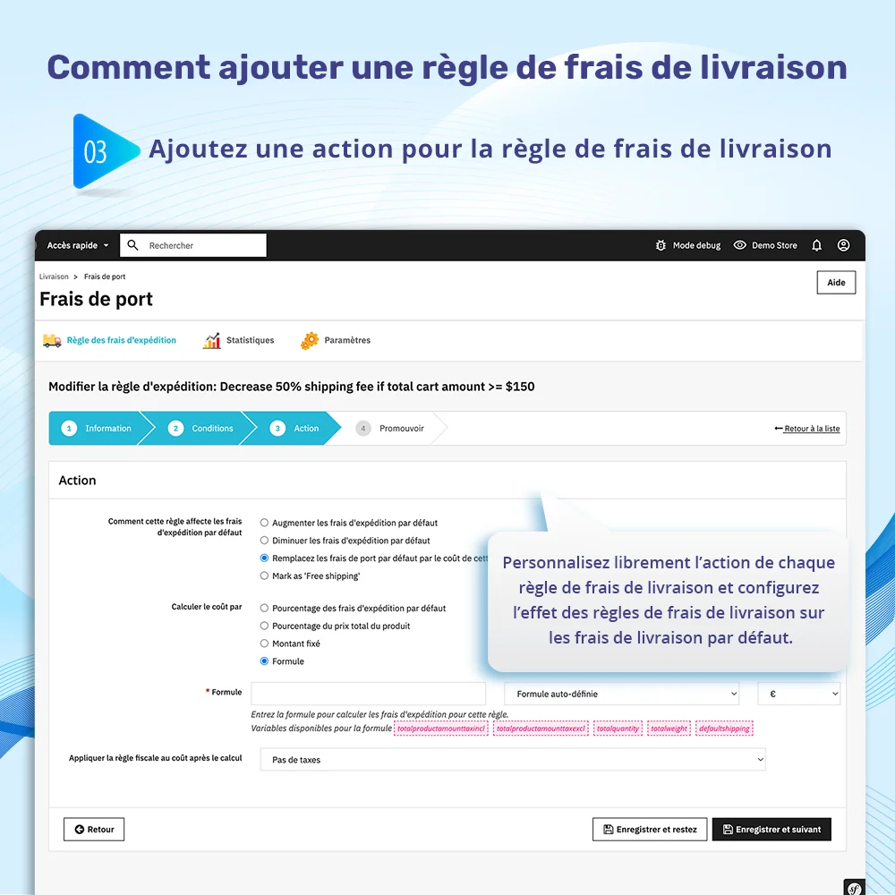 Étape 3 : Ajoutez une action pour la règle de frais de livraison