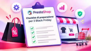 Checklist di preparazione al Black Friday su PrestaShop: cosa controllare prima del grande afflusso