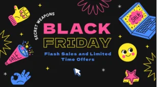 Flash Sales and Limited-Time Offers - Black Friday's Secret Weapons