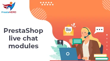 5 free to premium PrestaShop live chat modules available for your website