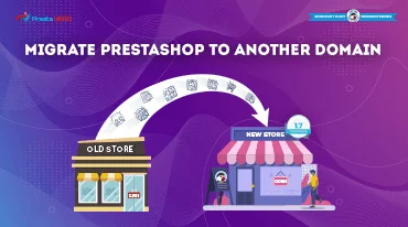 Tips for migrating PrestaShop store to another domain