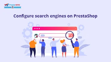 How to configure search engine on PrestaShop to make your website on the top SEO ranking?
