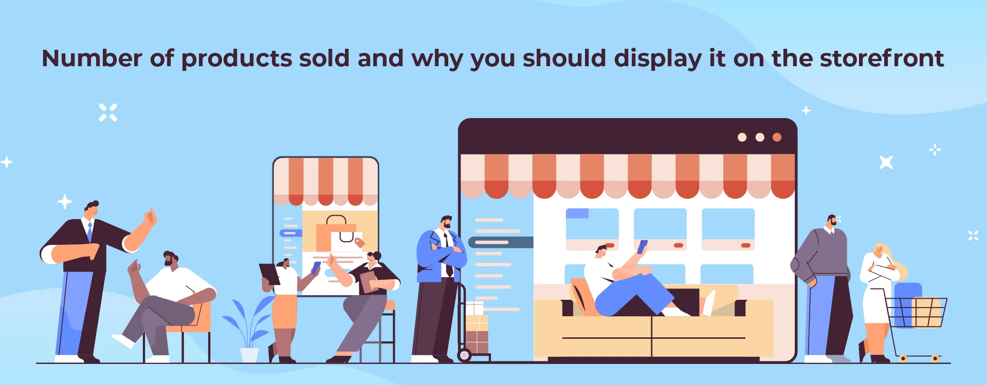 Number of products sold and why you should display it on the storefront Number of products sold and why you should display it on the storefront